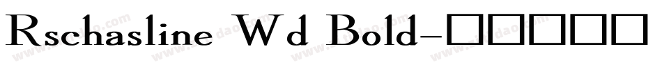 Rschasline Wd Bold字体转换